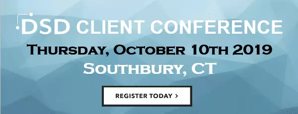 DSD Client Conference 2019 Southbury CT Thursday October 10th