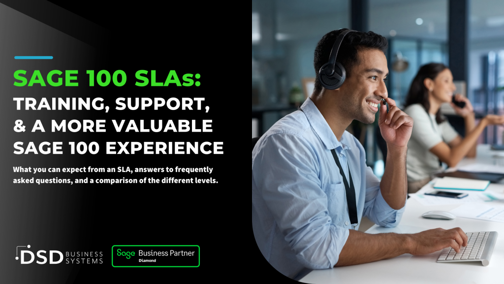 SAGE 100 SLAS: TRAINING, SUPPORT, & A MORE VALUABLE SAGE 100 EXPERIENCE