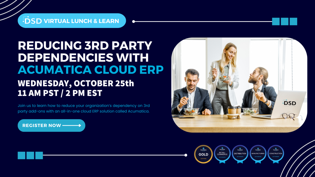 Reducing 3rd Party Dependencies with Acumatica Cloud ERP