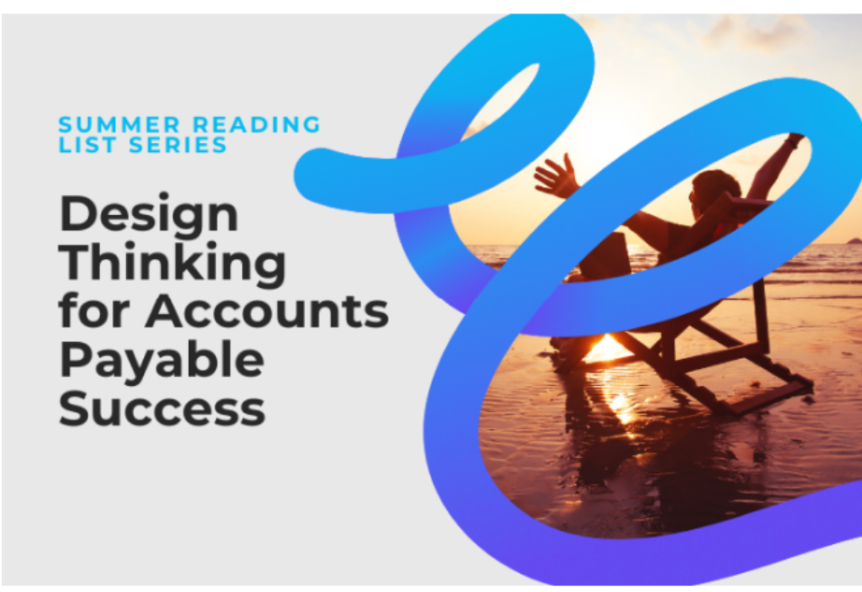 Design Thinking for Accounts Payable Success