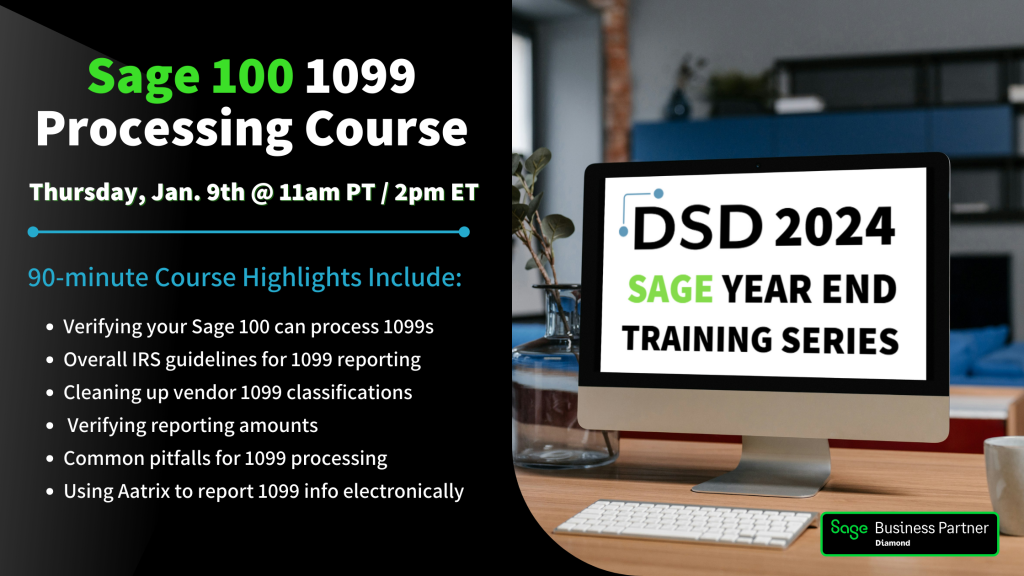 2024 DSD Sage Year End Training Series 1099 Processing (Repeat)