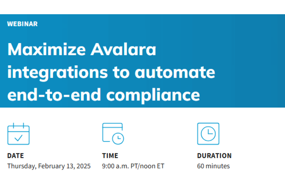 Maximize Avalara integrations to automate end-to-end compliance